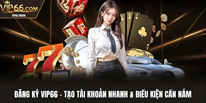 đăng ký VIP66