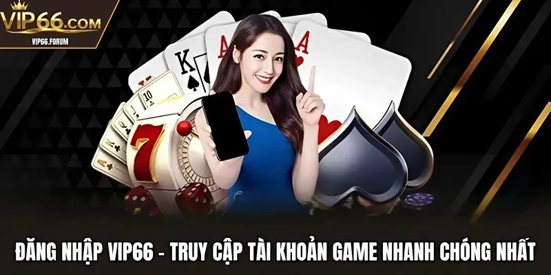 đăng nhập VIP66