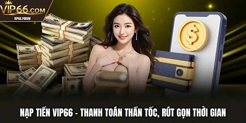 nạp tiền VIP66