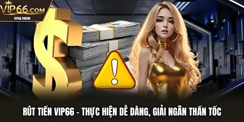 rút tiền VIP66